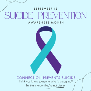  September is Suicide Prevention Awareness Month